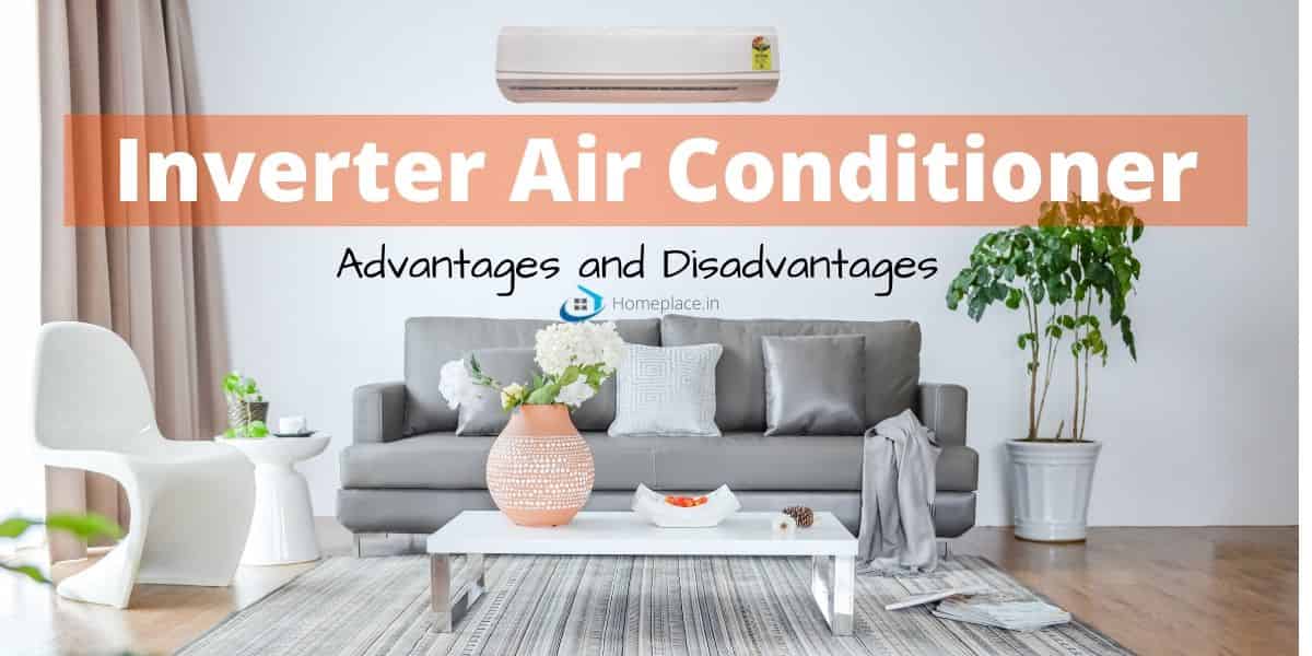 inverter air conditioner advantages and disadvantages