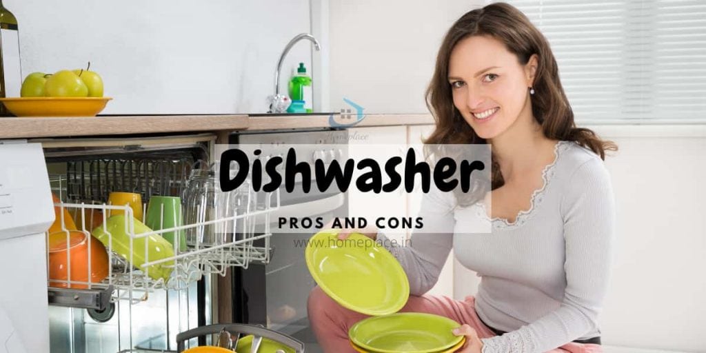 dishwasher pros and cons in India