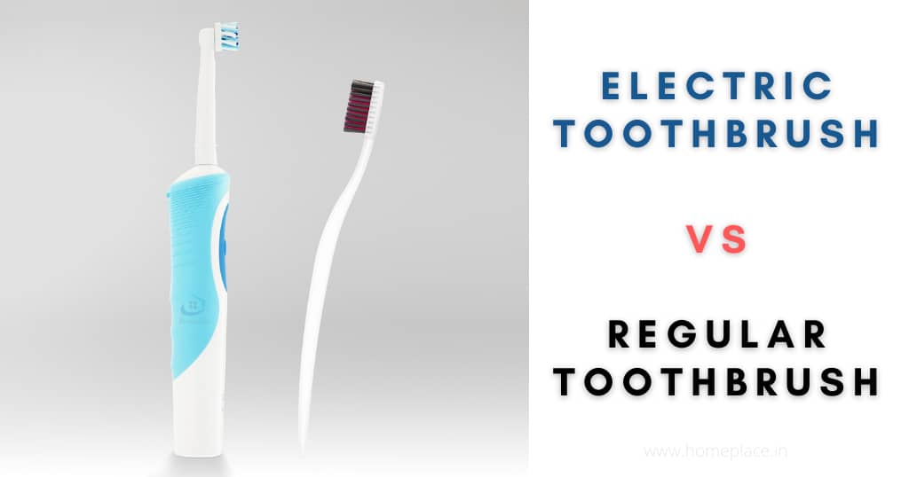 Electric toothbrush vs regular toothbrush