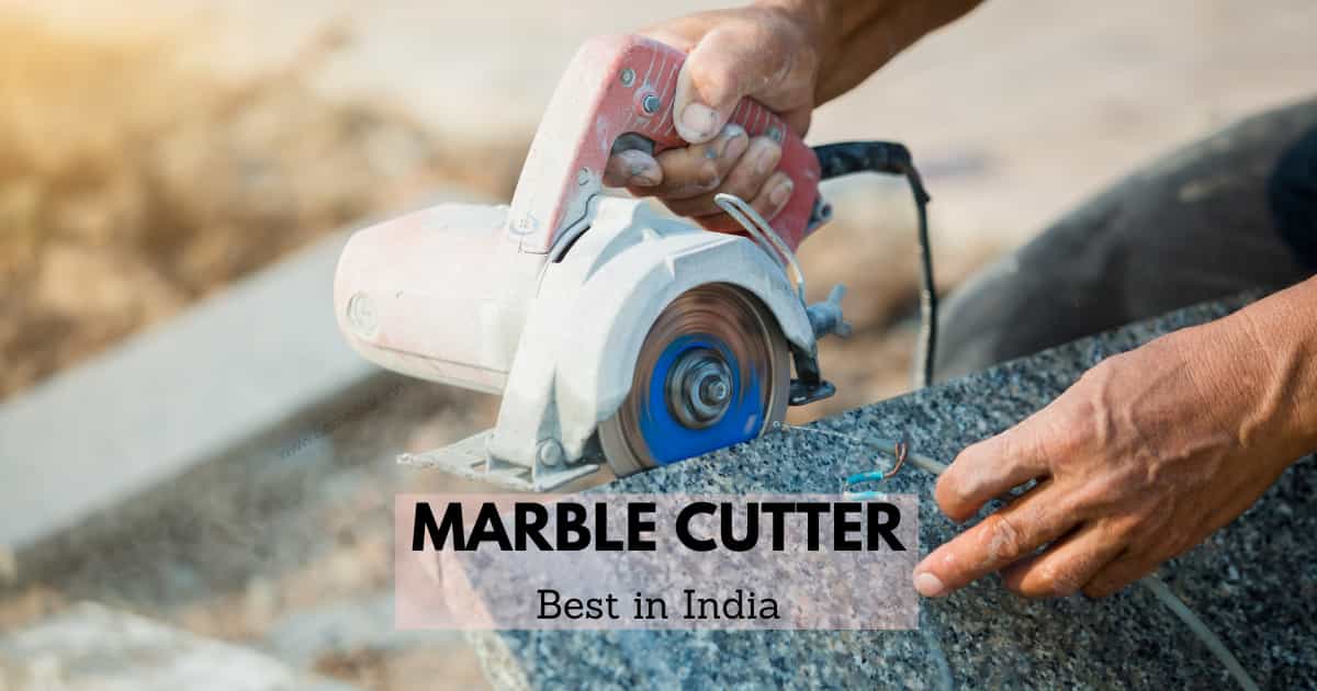 best marble cutter in India