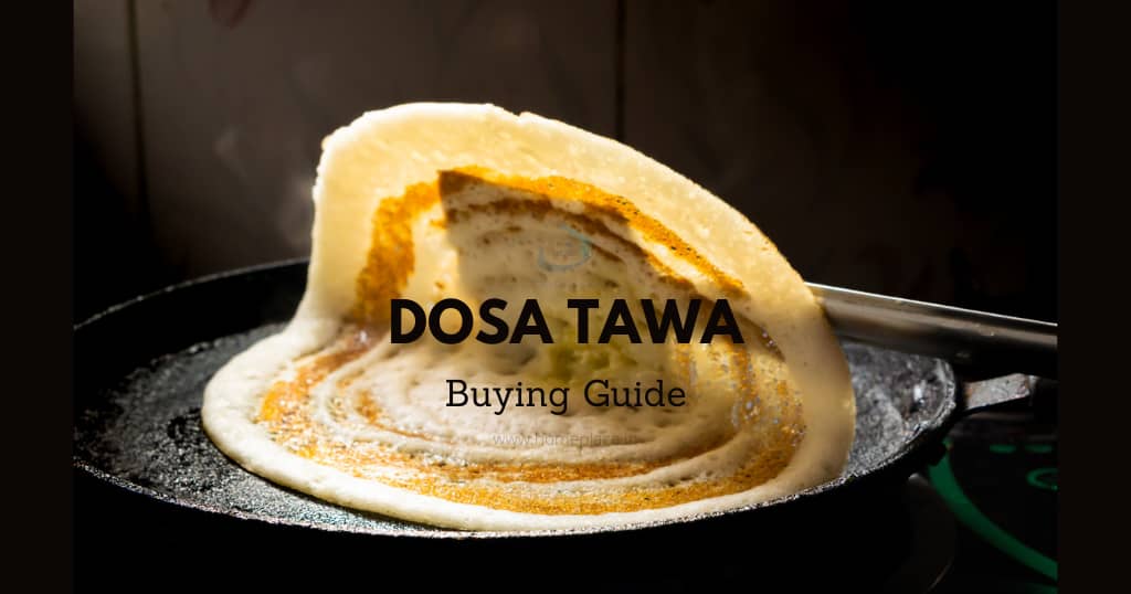 buying guide for best dosa tawa