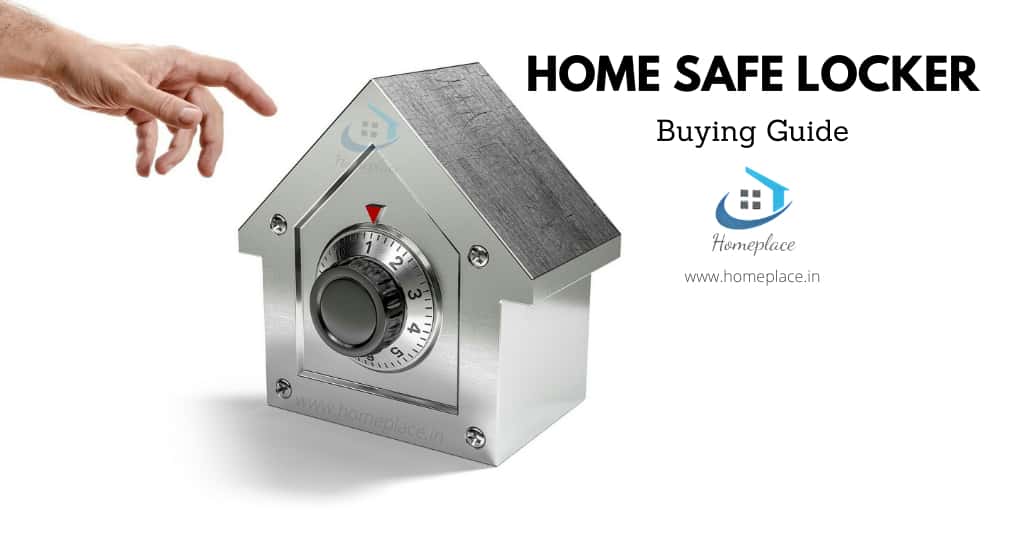 best home safe locker in India - Buying Guide