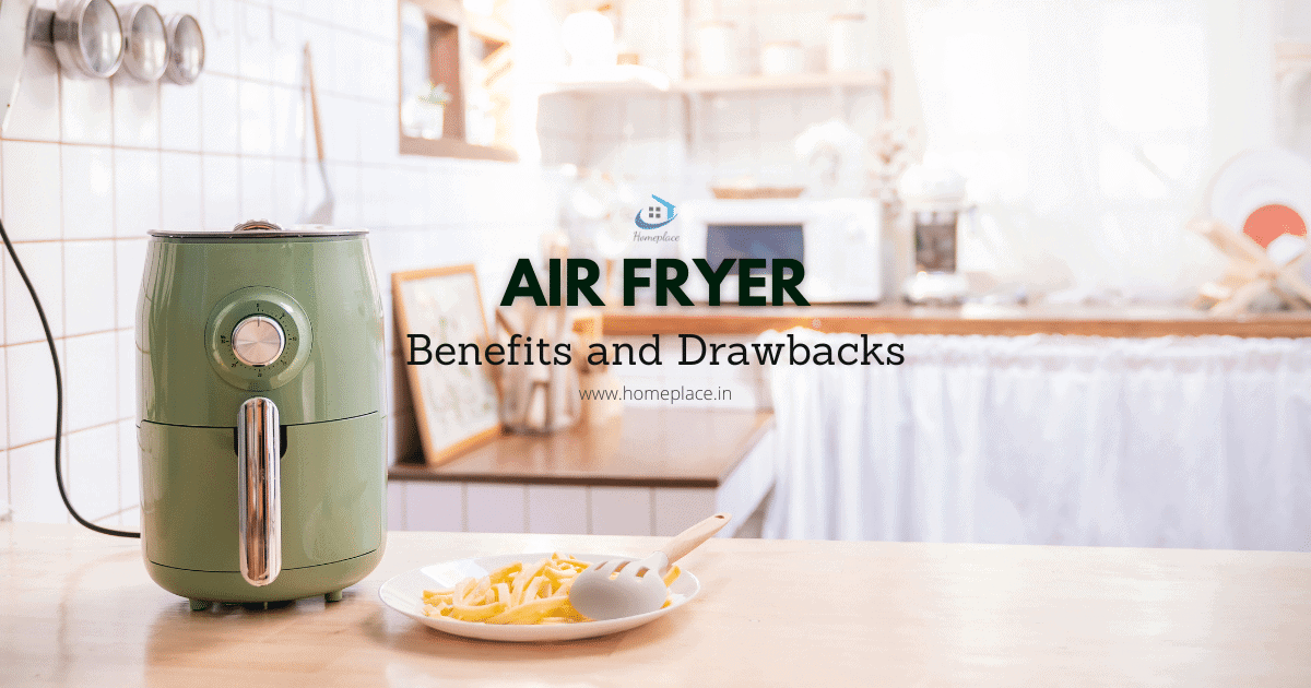 advantage and disadvantage of air fryers