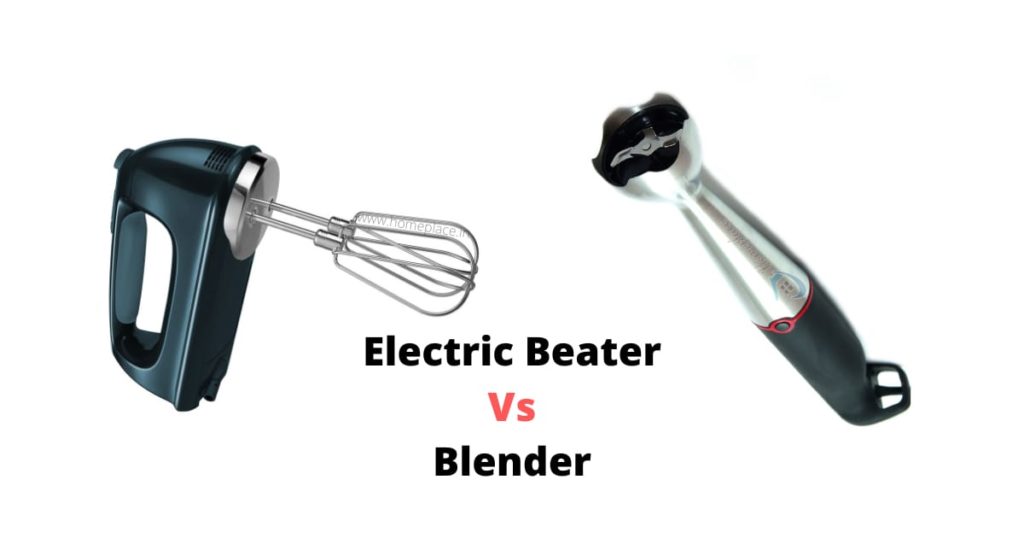 electric beater vs blender