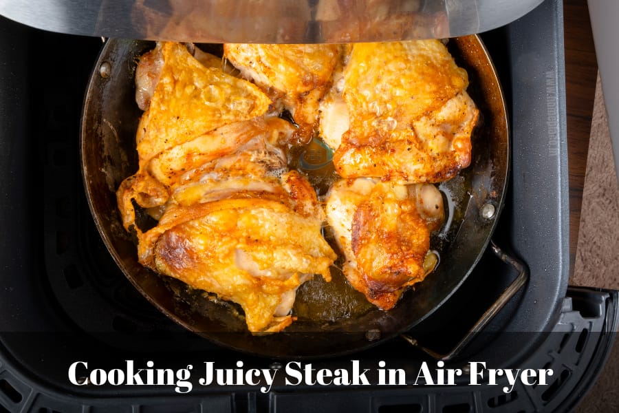 Cook Juicy Steaks In Air Fryer