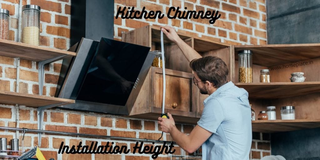 kitchen chimney installation height