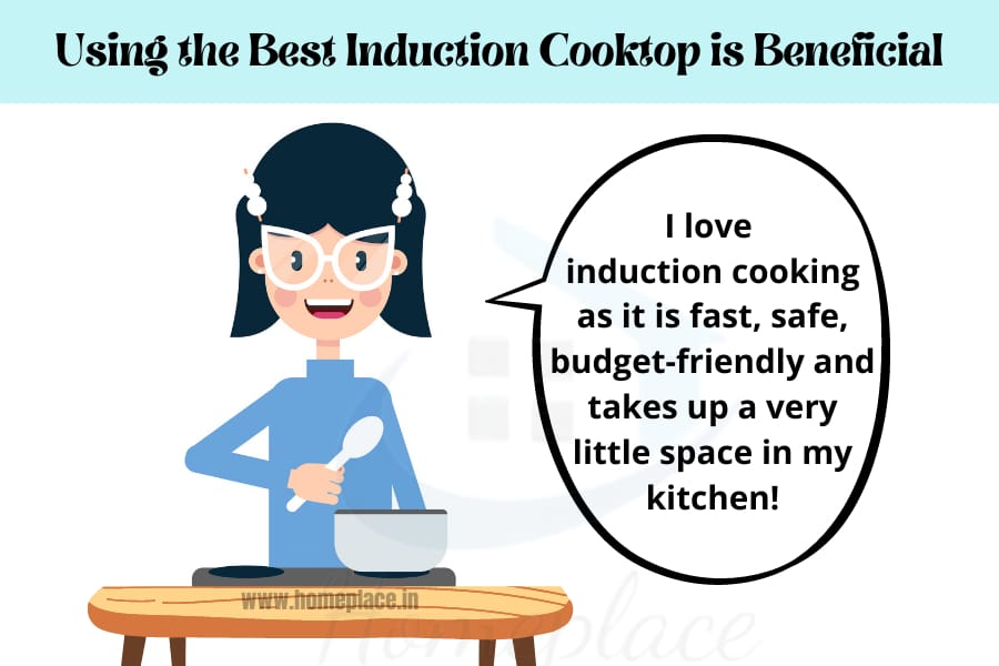 using the best induction cooktop is beneficial
