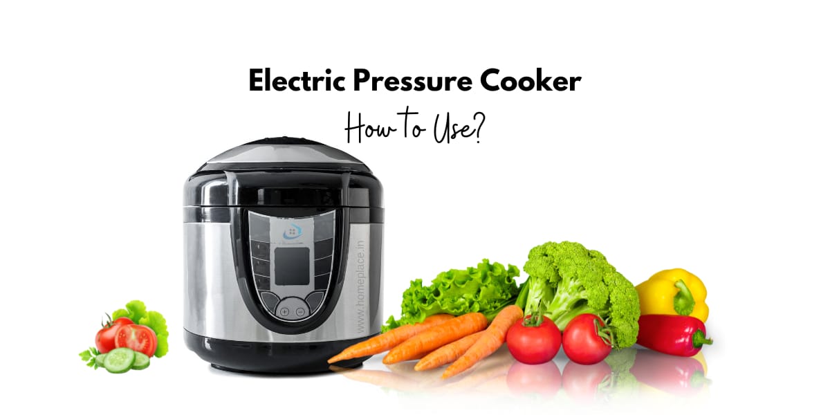 how to use an electric pressure cooker