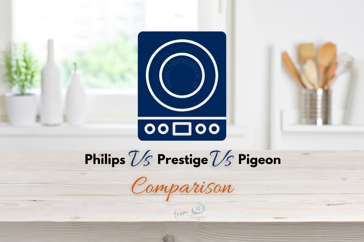 Philips Vs Prestige Vs Pigeon Induction Cooktop Comparison